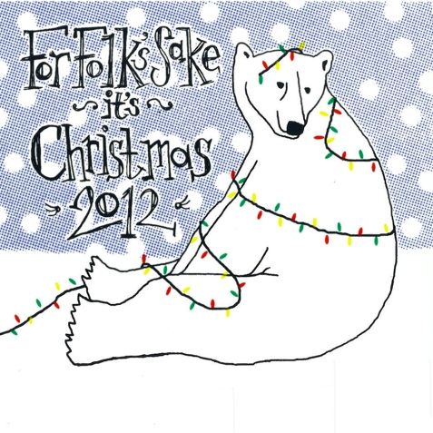 For Folk's Sake It's Christmas 2012